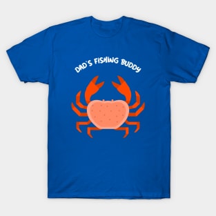 Dads Fishing Buddy Fisherman Crab fishing T-Shirt